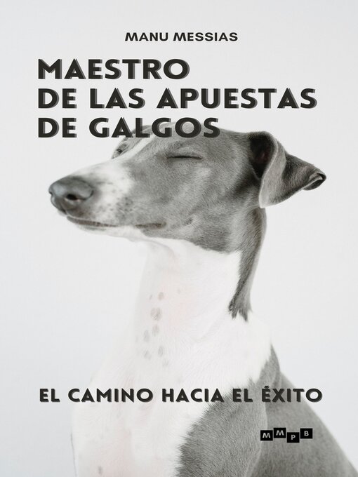 Title details for Maestro de las apuestas de galgos by Manu Messias - Available